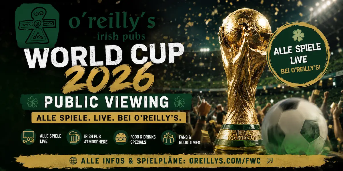 O'Reilly's Irish Pubs World Cup 2026 Public Viewing - alle Spiele live